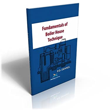Fundamentals of Boiler House Technique