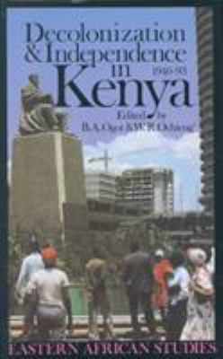 Decolonization and Independence in Kenya, 1940-1993