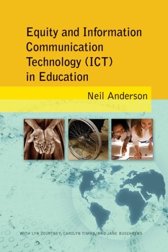 Equity and Information Communication Technology (ICT) in Education : With Lyn Courtney, Carolyn Timms, and Jane Buschkens