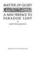 Matter of Glory : A New Preface to "Paradise Lost"
