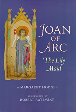 Joan of Arc : The Lily Maid