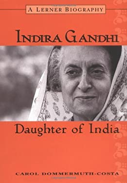 Indira Gandhi : Daughter of India