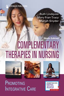 Complementary Therapies in Nursing : Promoting Integrative Care