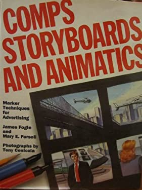 Comps, Storyboards, Animatics