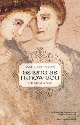 As Long As I Know You : The Mom Book