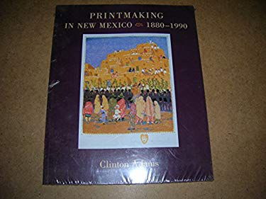 Printmaking in New Mexico, 1880-1990