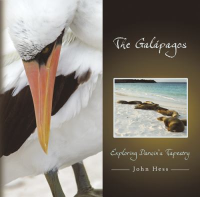 The Galápagos : Exploring Darwin's Tapestry
