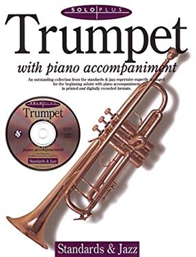 Solo Plus Trumpet : Standards and Jazz