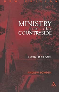 Ministry in the Countryside: Revised Expanded Edition : A Model for the Future