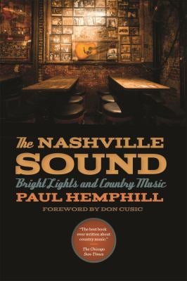 The Nashville Sound : Bright Lights and Country Music