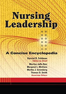 Nursing Leadership : A Concise Encyclopedia