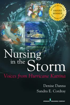 Nursing in the Storm : Voices from Hurricane Katrina