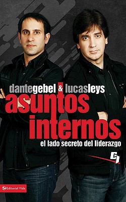 Asuntos Internos : El Lado Secreto del Liderazgo