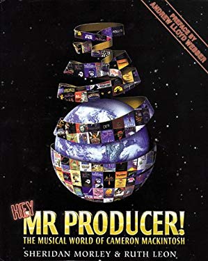 Hey, Mr. Producer! : The Musical World of Cameron Mackintosh
