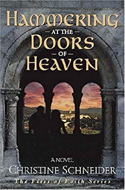 Hammering at the Doors of Heaven : A Novel