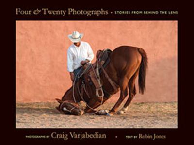 Four and Twenty Photographs : Stories from Behind the Lens