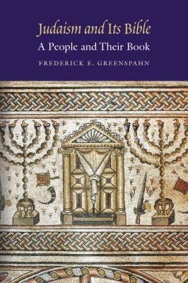 Judaism and Its Bible : A People and Their Book