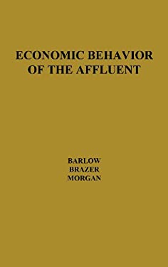 Economic Behavior of the Affluent