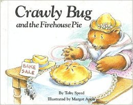 Weekly Reader Children's Book Club Presents Crawly Bug and the Firehouse Pie