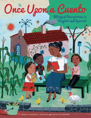 Once upon a Cuento : Bilingual Storytimes in English and Spanish