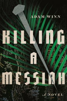 Killing a Messiah : A Novel