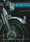 Encyclopedia of Motorcycles : The Complete Book of Motorcycles and Their Riders