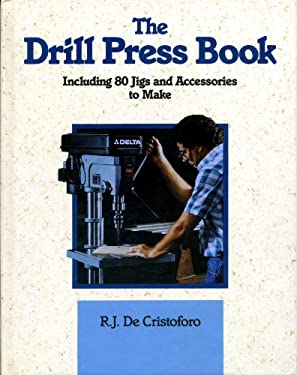 The Drill Press Book