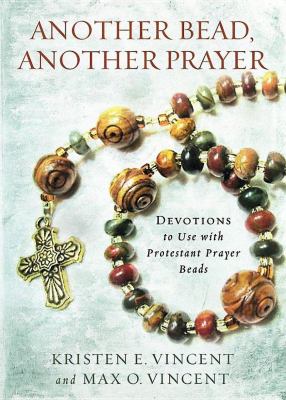 Another Bead, Another Prayer : Devotions to Use with Protestant Prayer Beads