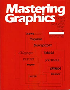 Mastering Graphics : Design and Production Made Easy