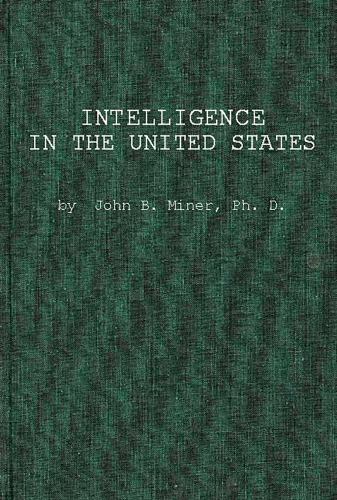 Intelligence in the United States : A Survey--With Conclusions for Manpower Utilization in Education and Employment