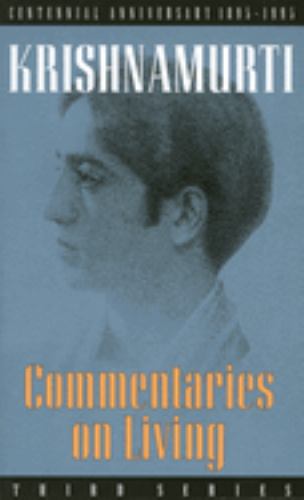 Commentaries on Living : Third Series