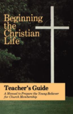 Beginning the Christian Life