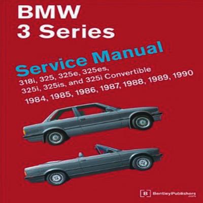 BMW 3 Series (E30) Service Manual : 318i, 325, 325e, 325es, 325i, 325is, 325i Convertible: 1984, 1985, 1986, 1987, 1988, 1989 1990