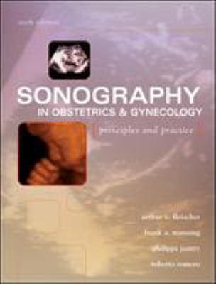 Sonography in Obstetrics and Gynecology : Principles and Practice
