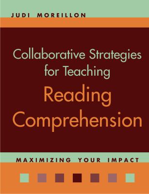 Collaborative Strategies for Teaching Reading Comprehension