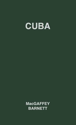 Cuba : Its People, Its Society, Its Culture