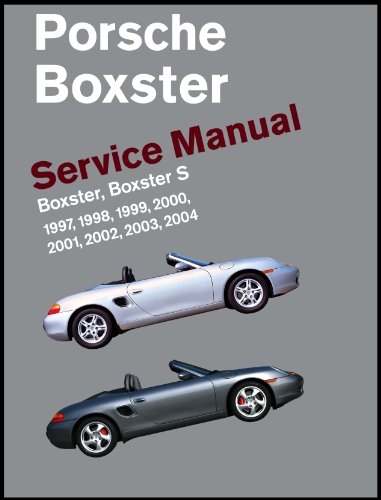 Porsche Boxster, Boxster S Service Manual : 2. 5 Liter, 2. 7 Liter, 3. 2 Liter Engines: 1997, 1998, 1999, 2000, 2001, 2002, 2003 2004