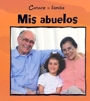 Mis Abuelos (My Grandparents)