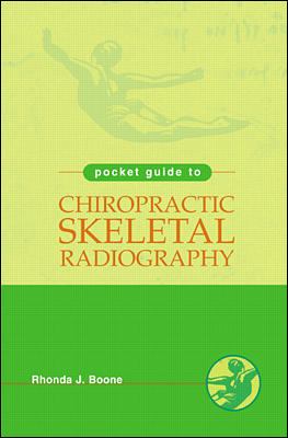 Pocket Guide to Chiropractic Skeletal Radiology