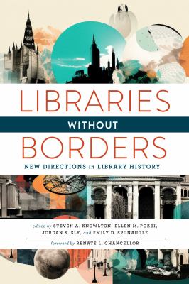 Libraries Without Borders : New Directions in Library History