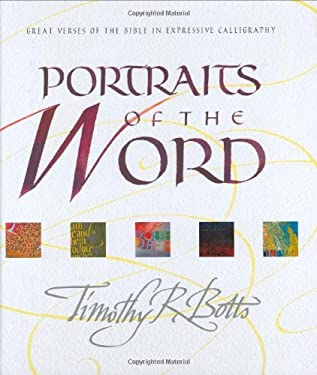 Portraits of the Word : Great Verses of the Bible in Expressive Calligraphy