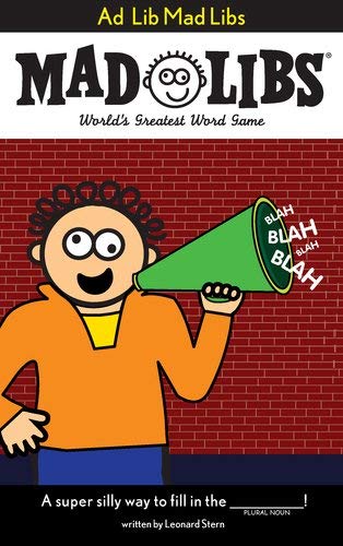 Ad Lib Mad Libs : World's Greatest Word Game