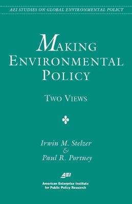 Making Environmental Policy: Two Views
