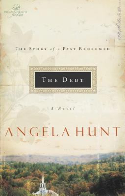 The Debt : A Novel: The Story of a Past Redeemed