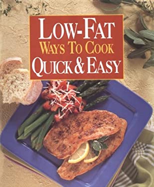 Low-Fat Ways to Cook Quick and Easy