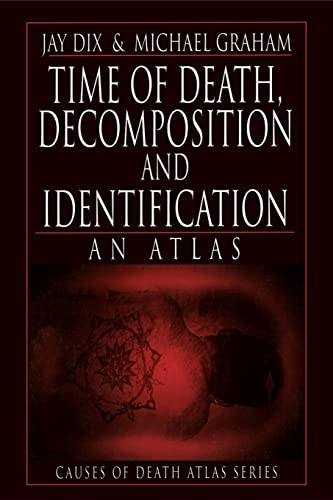Time of Death, Decomposition and Identification : An Atlas