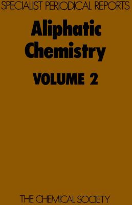 Aliphatic Chemistry : Volume 2