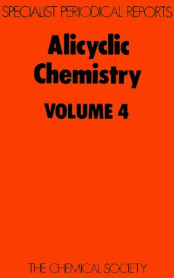 Alicyclic Chemistry : Volume 4