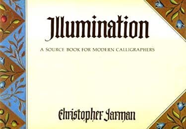Illumination : A Source Book for Modern Calligraphers