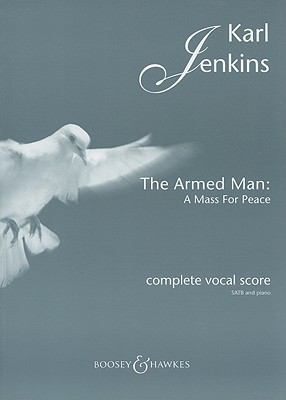 The Armed Man : A Mass for Peace